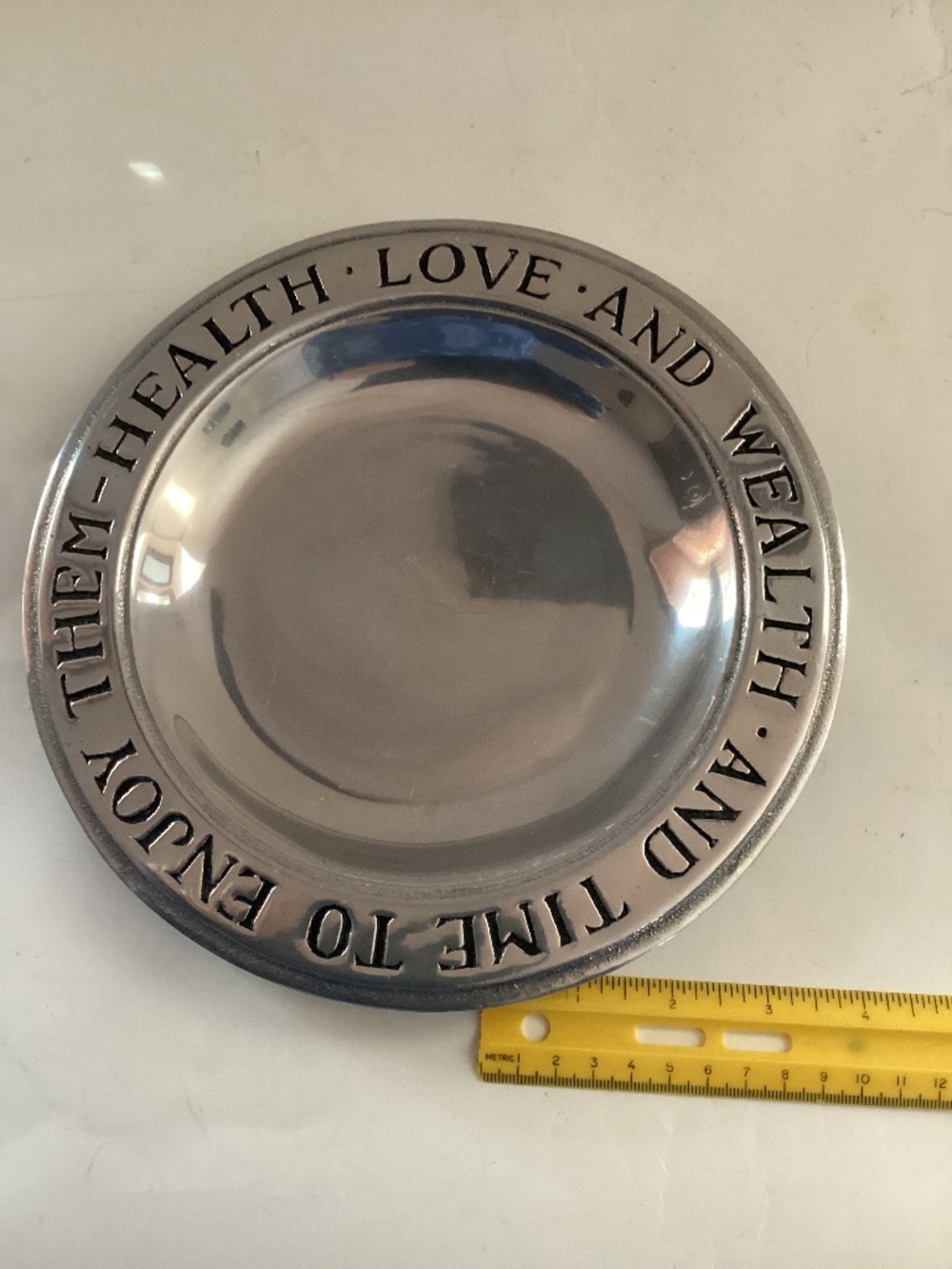 Wilton Pewter plate “ Love, Health, Wealth and time…” 9 inch diameter